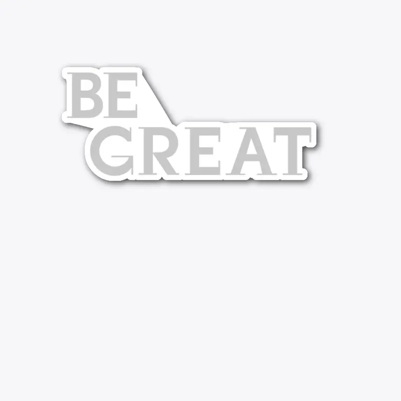 Be Great Design